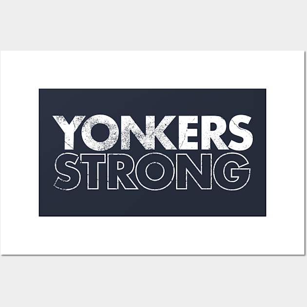 YONKERS STRONG Wall Art by JP